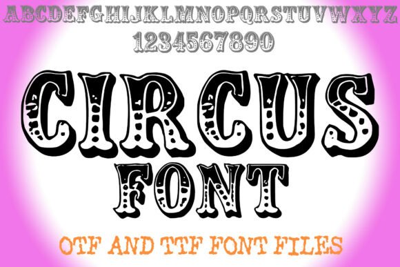 Circus Font: Bold, Playful & Unmistakably Carnival