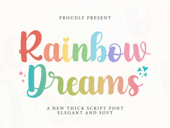 Rainbow Dreams: The Thick Script Font That Radiates Joy